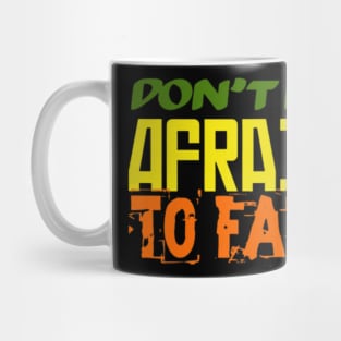 Don't be afraid to fail, Black Mug